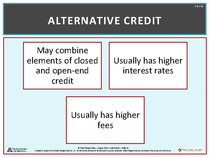 2. 6. 2. G 1 ALTERNATIVE CREDIT May combine elements of closed and open-end