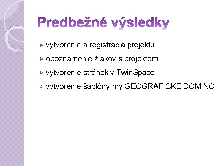  vytvorenie a registrácia projektu oboznámenie žiakov s projektom vytvorenie stránok v Twin. Space