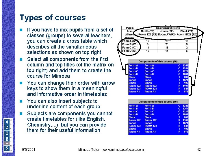 Types of courses n n n If you have to mix pupils from a