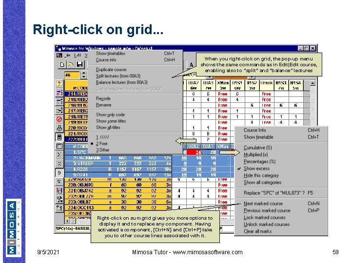 Right-click on grid. . . When you right-click on grid, the pop-up menu shows