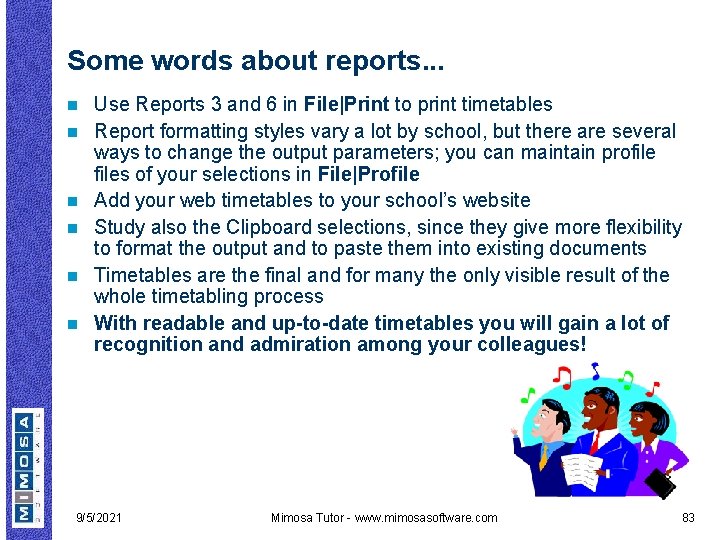 Some words about reports. . . n n n Use Reports 3 and 6