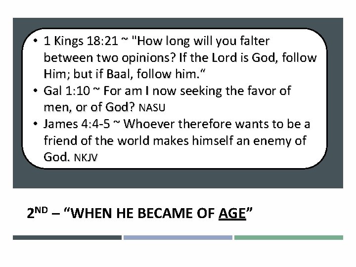  • 1 Kings 18: 21~ ~By"How will you falter Heb 11: 24 -26