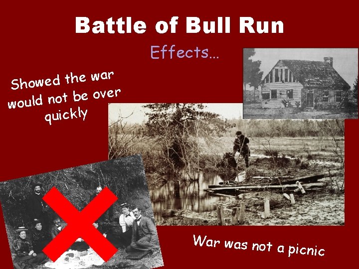 Battle of Bull Run Effects… r a w e h t d Showe r