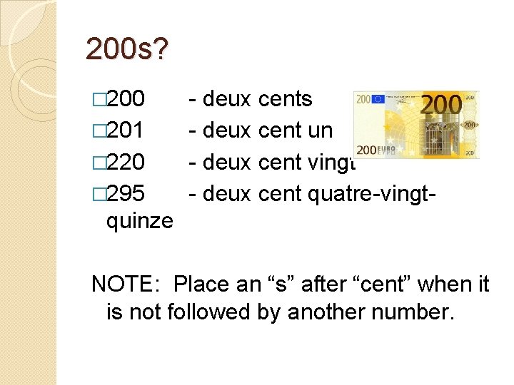 200 s? � 200 � 201 � 220 � 295 - deux cents -