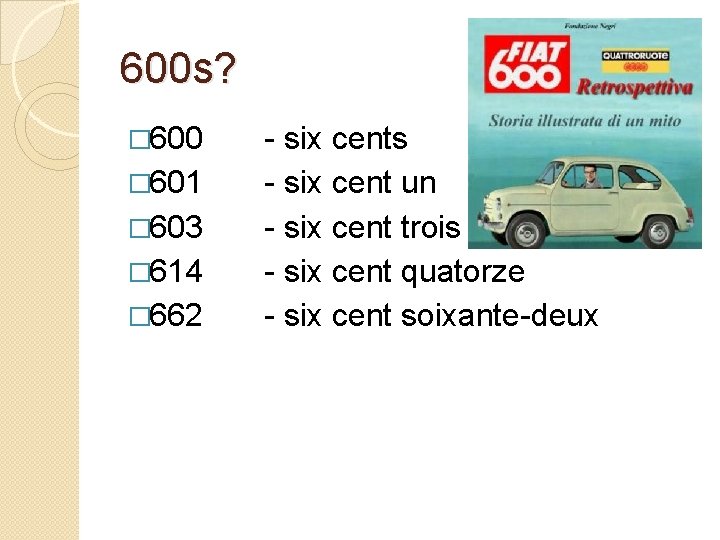 600 s? � 600 � 601 � 603 � 614 � 662 - six