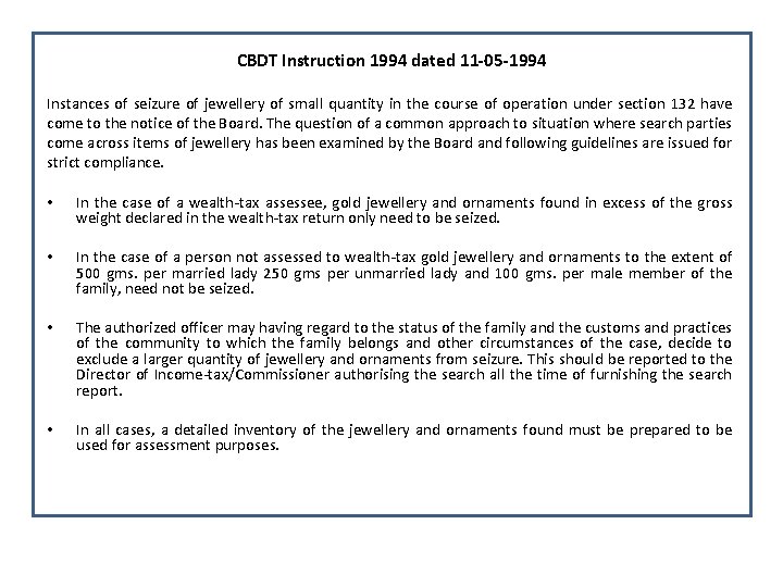 CBDT Instruction 1994 dated 11 -05 -1994 Instances of seizure of jewellery of small