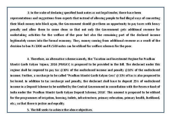 3. In the wake of declaring specified bank notes as not legal tender, there