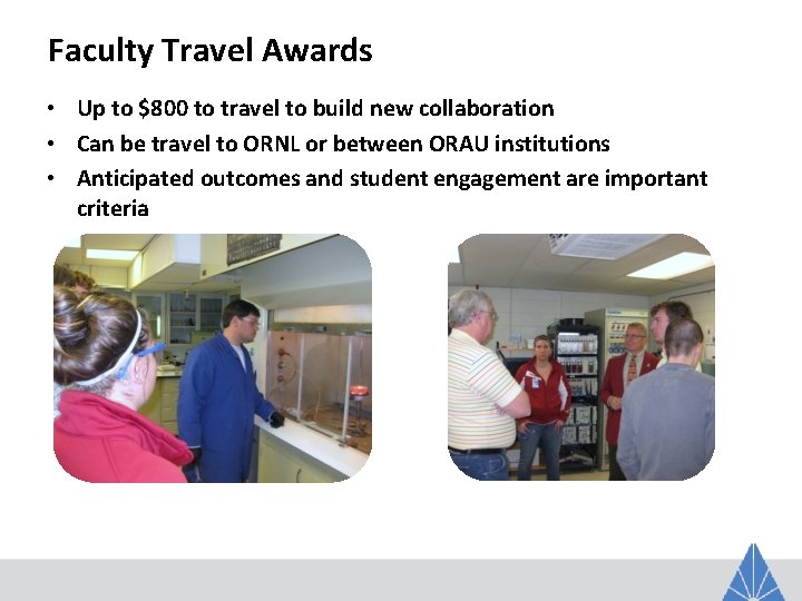 Faculty Travel Awards • Up to $800 to travel to build new collaboration •