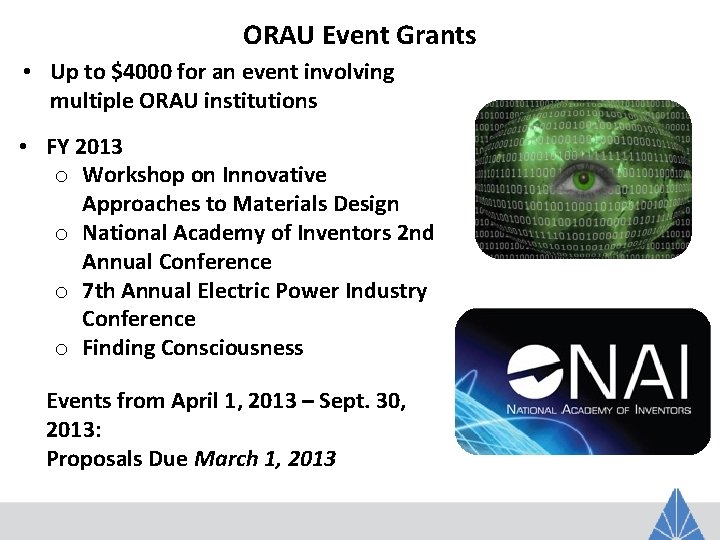ORAU Event Grants • Up to $4000 for an event involving multiple ORAU institutions