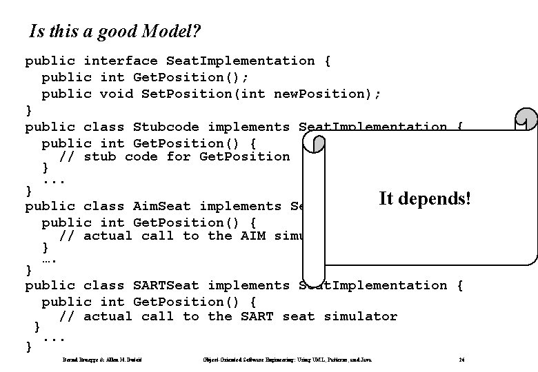 Is this a good Model? public interface Seat. Implementation { public int Get. Position();