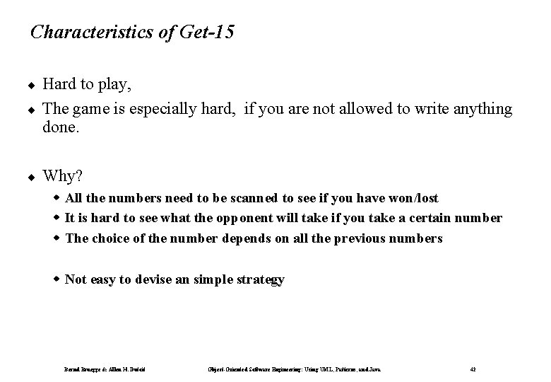 Characteristics of Get-15 ¨ Hard to play, The game is especially hard, if you