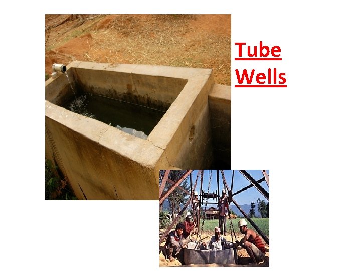 Tube Wells 