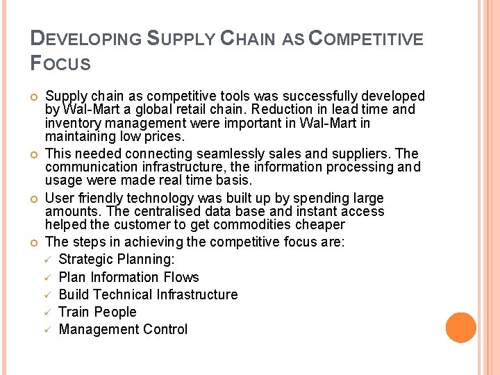 DEVELOPING SUPPLY CHAIN AS COMPETITIVE FOCUS Supply chain as competitive tools was successfully developed