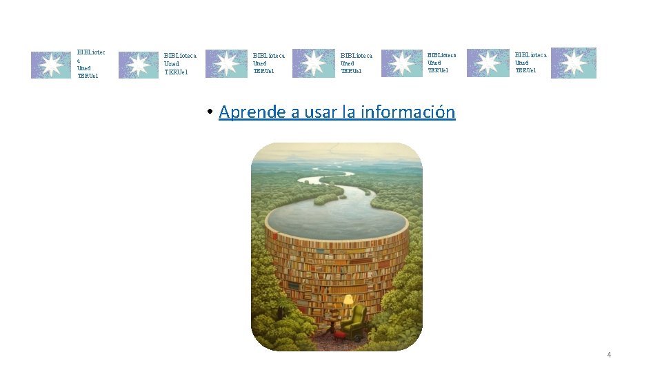 BIBLiotec a Uned TERUel BIBLioteca Uned TERUel BIBLioteca Uned TERUel • Aprende a usar