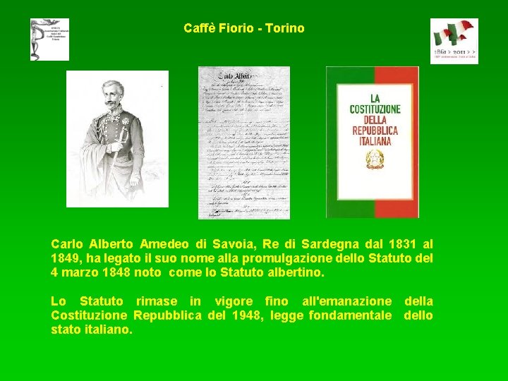 Caffè Fiorio - Torino Carlo Alberto Amedeo di Savoia, Re di Sardegna dal 1831