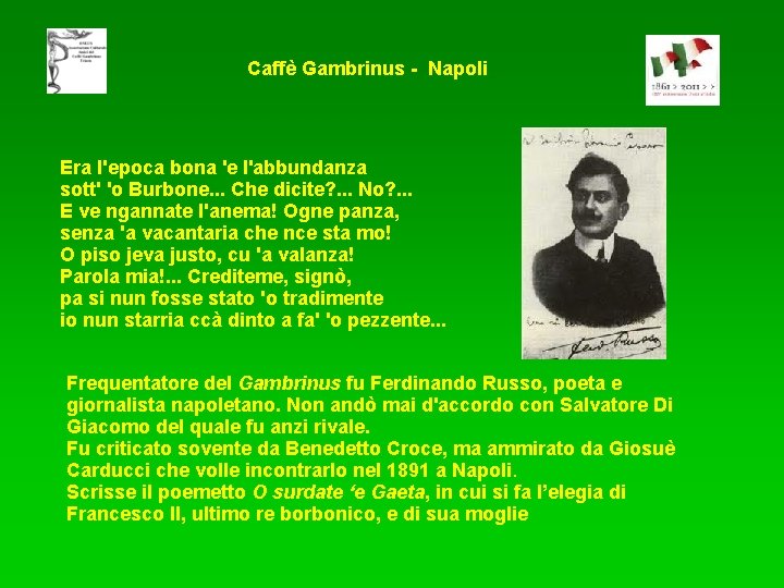 Caffè Gambrinus - Napoli Era l'epoca bona 'e l'abbundanza sott' 'o Burbone. . .