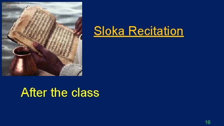 Sloka Recitation After the class 16 