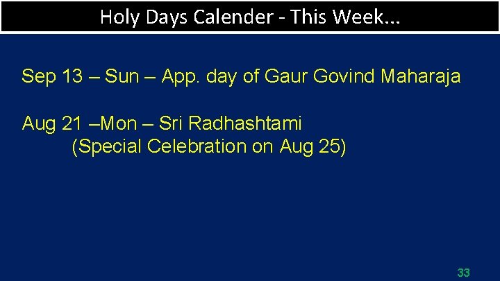 Holy Days Calender - This Week. . . Sep 13 – Sun – App.