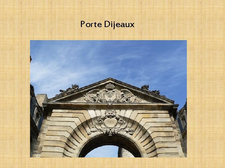 Porte Dijeaux 