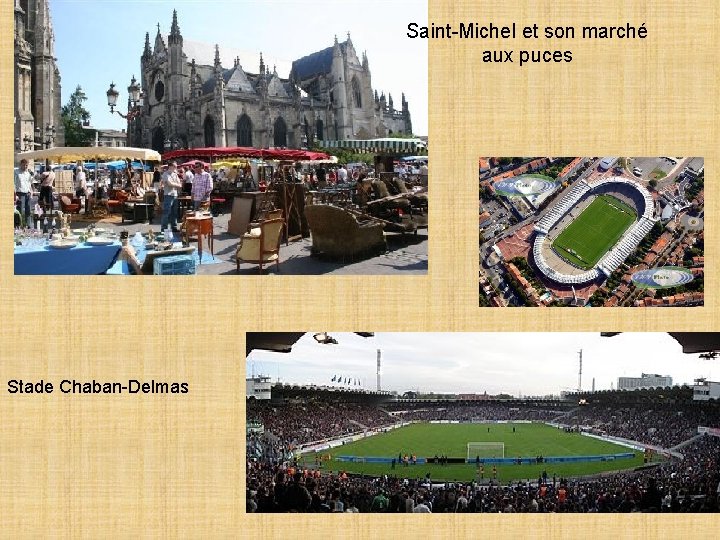 Saint-Michel et son marché aux puces Stade Chaban-Delmas 