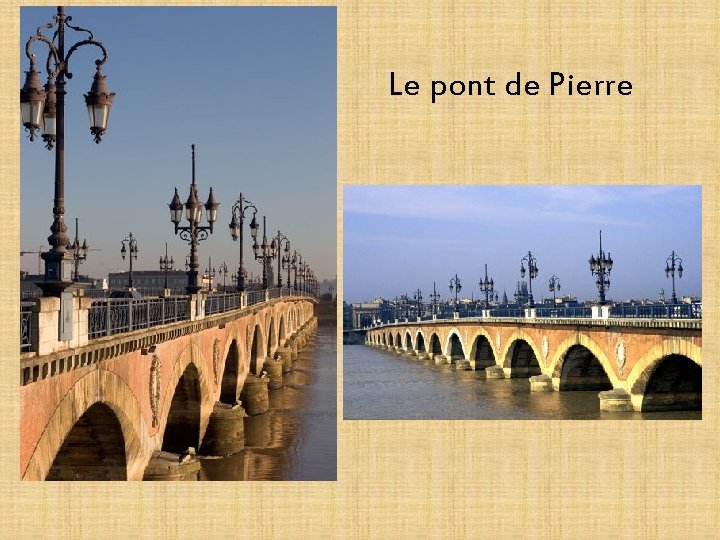 Le pont de Pierre 