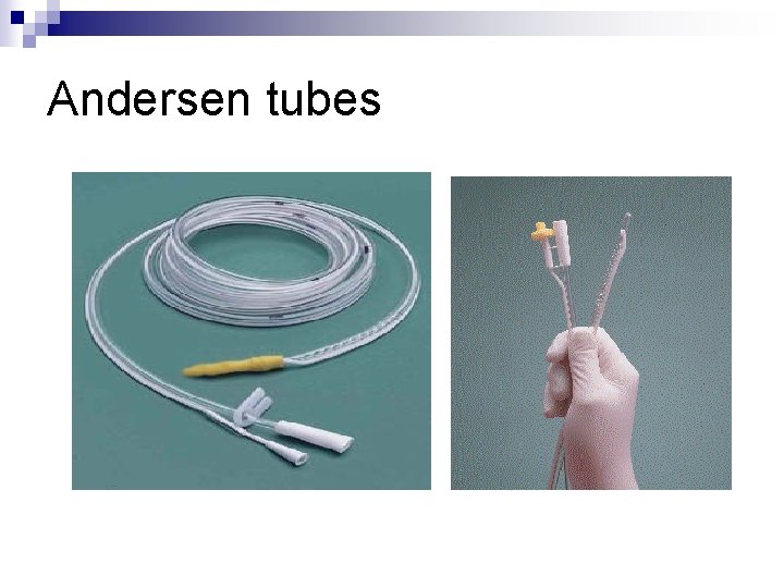 Andersen tubes 