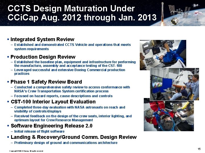 CCTS Design Maturation Under CCi. Cap Aug. 2012 through Jan. 2013 § Integrated System