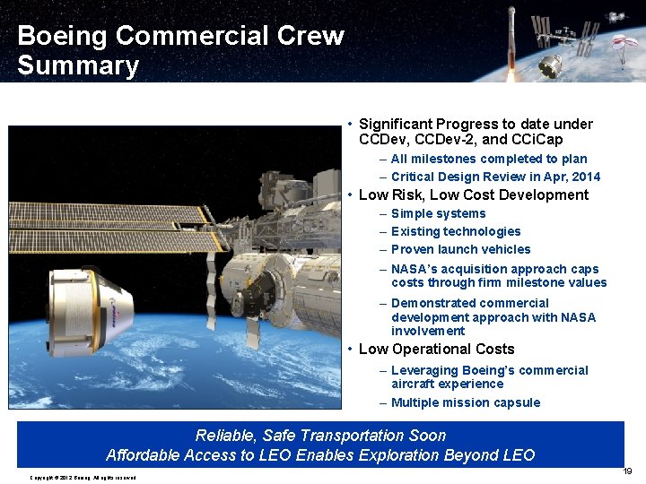 Boeing Commercial Crew Summary • Significant Progress to date under CCDev, CCDev-2, and CCi.