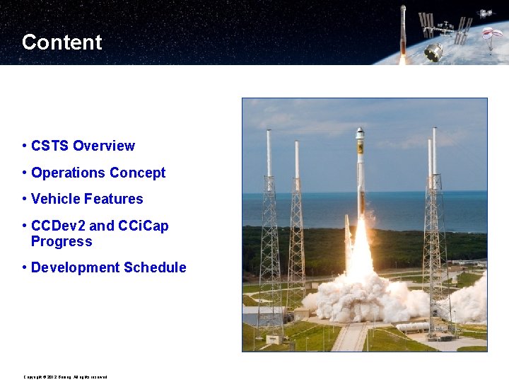 Content • CSTS Overview • Operations Concept • Vehicle Features • CCDev 2 and