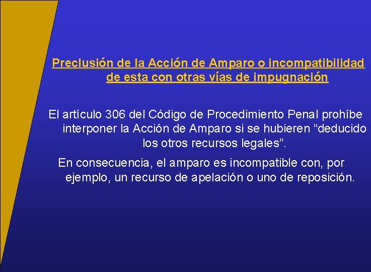 Preclusión de la Acción de Amparo o incompatibilidad de esta con otras vías de