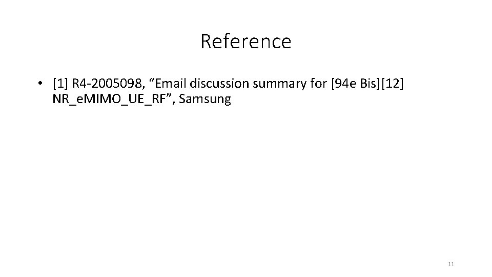 Reference • [1] R 4 -2005098, “Email discussion summary for [94 e Bis][12] NR_e.