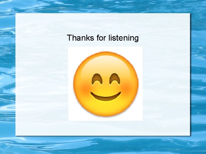 Thanks for listening 