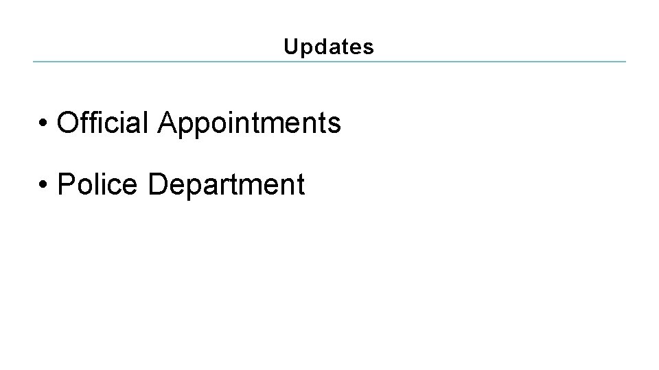 Updates • Official Appointments • Police Department 