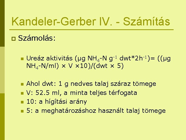 Kandeler-Gerber IV. - Számítás p Számolás: n Ureáz aktivitás (μg NH 4 -N g-1