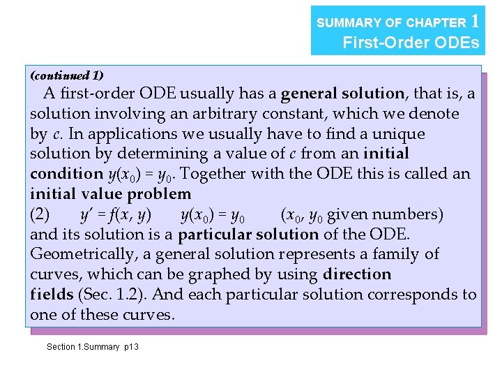 SUMMARY OF CHAPTER 1 First-Order ODEs (continued 1) A first-order ODE usually has a SUMMARY OF CHAPTER 1 First-Order ODEs (continued 1) A first-order ODE usually has a