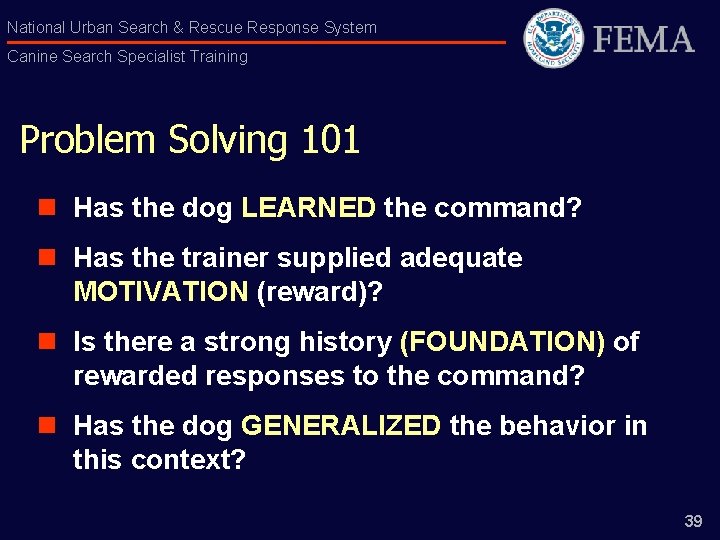 National Urban Search & Rescue Response System Canine Search Specialist Training Problem Solving 101