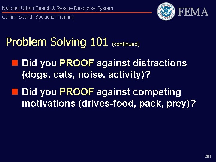 National Urban Search & Rescue Response System Canine Search Specialist Training Problem Solving 101