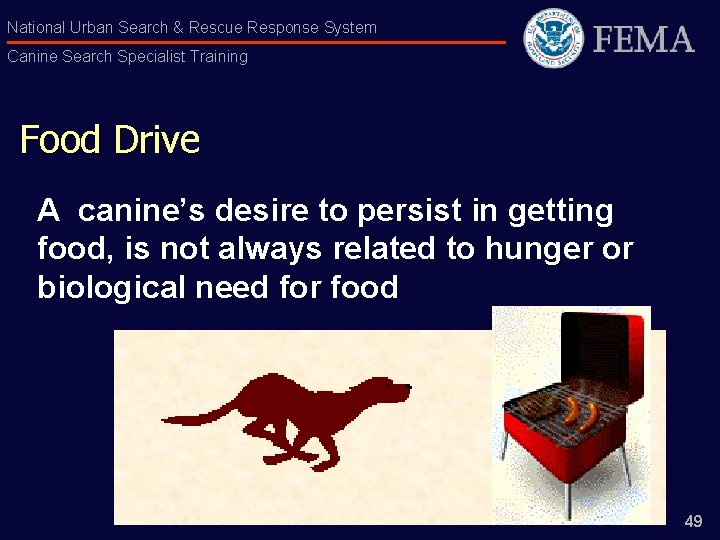 National Urban Search & Rescue Response System Canine Search Specialist Training Food Drive A