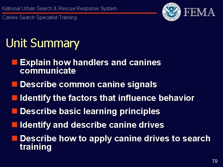 National Urban Search & Rescue Response System Canine Search Specialist Training Unit Summary n