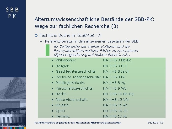 Altertumswissenschaftliche Bestände der SBB-PK: Wege zur fachlichen Recherche (3) Ü Fachliche Suche im Sta.