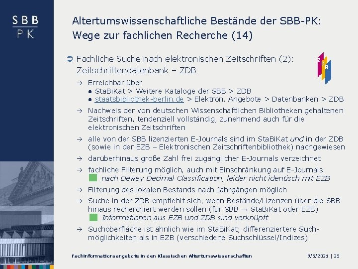 Altertumswissenschaftliche Bestände der SBB-PK: Wege zur fachlichen Recherche (14) Ü Fachliche Suche nach elektronischen