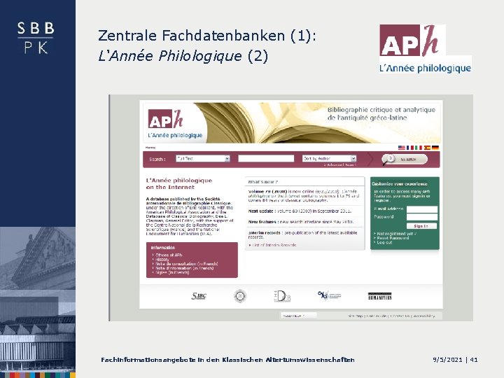 Zentrale Fachdatenbanken (1): L‘Année Philologique (2) Fachinformationsangebote in den Klassischen Altertumswissenschaften 9/5/2021 | 41