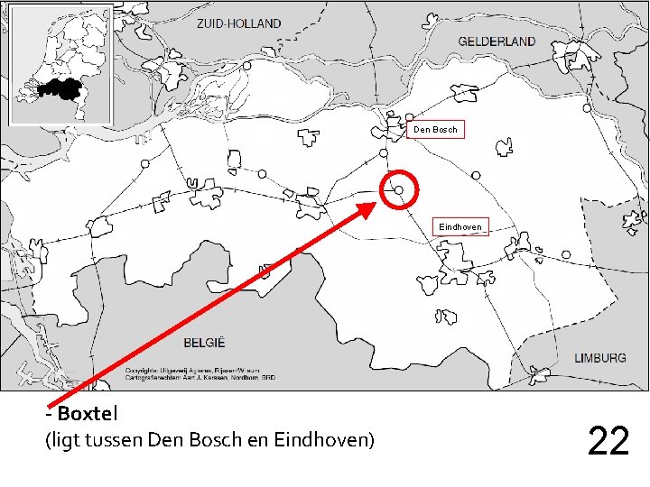 Den Bosch Eindhoven - Boxtel (ligt tussen Den Bosch en Eindhoven) 22 