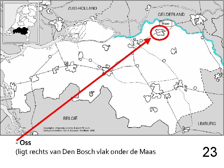 Maas - Oss (ligt rechts van Den Bosch vlak onder de Maas 23 