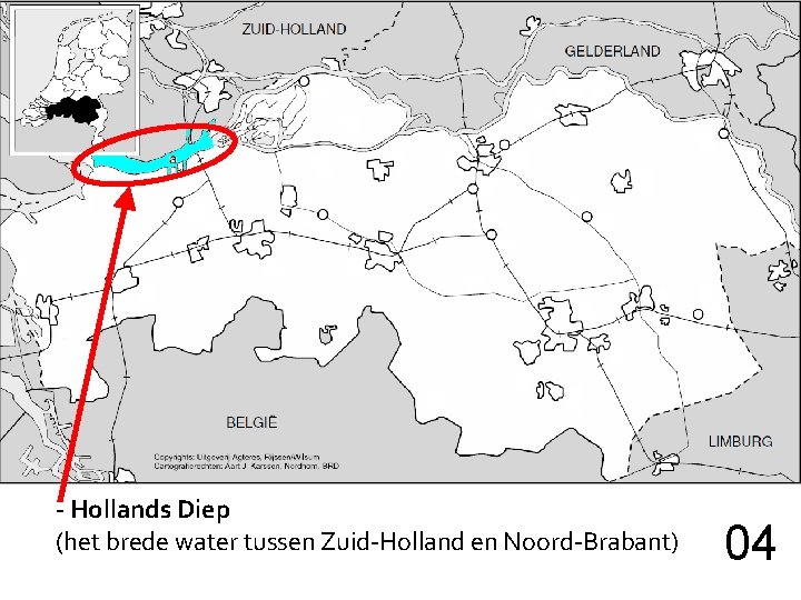 - Hollands Diep (het brede water tussen Zuid-Holland en Noord-Brabant) 04 
