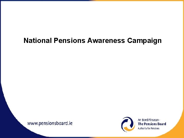 National Pensions Awareness Campaign 