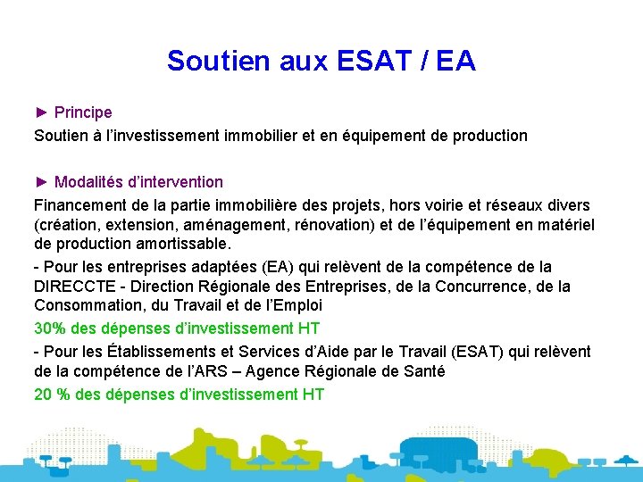 Soutien aux ESAT / EA ► Principe Soutien à l’investissement immobilier et en équipement