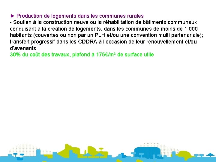 ► Production de logements dans les communes rurales - Soutien à la construction neuve