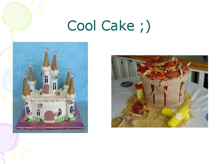 Cool Cake ; ) 