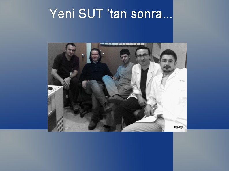 Yeni SUT 'tan sonra. . . 